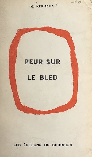 Téléchargez le livre :  Peur sur le bled