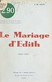 Télécharger le livre :  Le mariage d'Édith (Hollande, atmosphère, 1860)