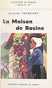 Télécharger le livre :  La maison de Basine