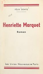 Télécharger le livre :  Henriette Marquet