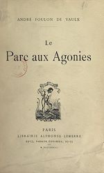 Télécharger le livre :  Le parc aux agonies