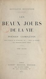 Télécharger le livre :  Les beaux jours de la vie. Poésies complètes (2)