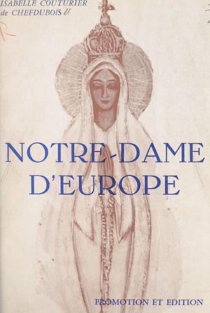 Téléchargez le livre :  Notre-Dame d'Europe