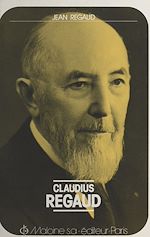 Télécharger le livre :  Claudius Regaud (1870-1940)