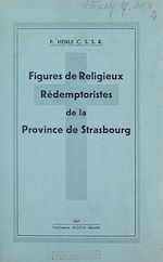 Télécharger le livre :  Figures de religieux rédemptoristes de la province de Strasbourg