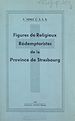 Télécharger le livre :  Figures de religieux rédemptoristes de la province de Strasbourg