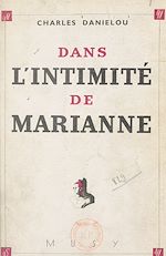 Télécharger le livre :  Dans l'intimité de Marianne