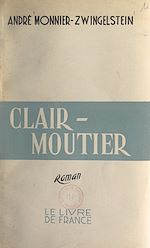 Télécharger le livre :  Clair-Moutier