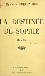 Télécharger le livre :  La destinée de Sophie