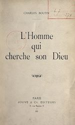 Télécharger le livre :  L'homme qui cherche son Dieu