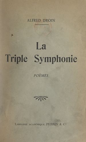 Téléchargez le livre :  La triple symphonie