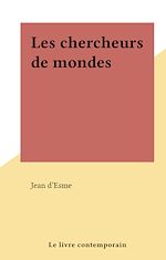 Télécharger le livre :  Les chercheurs de mondes