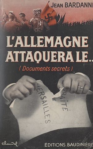 Téléchargez le livre :  L'Allemagne attaquera le...