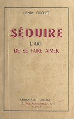 Télécharger le livre :  Séduire