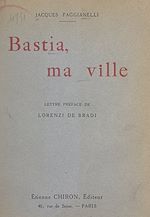Télécharger le livre :  Bastia, ma ville