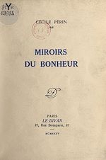 Télécharger le livre :  Miroirs du bonheur
