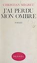 Télécharger le livre :  J'ai perdu mon ombre