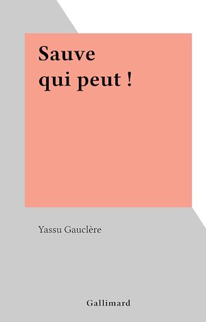 Téléchargez le livre :  Sauve qui peut !