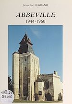 Télécharger le livre :  Abbeville, 1944-1960