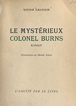 Download this eBook Le mystérieux colonel Burns