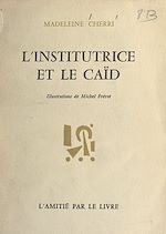 Download this eBook L'institutrice et le caïd
