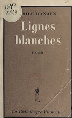 Télécharger le livre :  Lignes blanches
