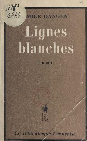 Téléchargez le livre :  Lignes blanches