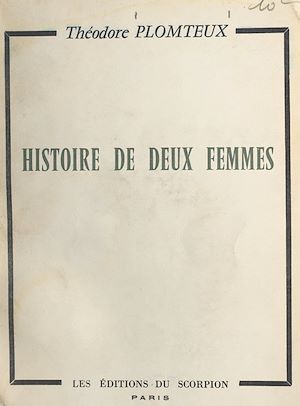 Téléchargez le livre :  Histoire de deux femmes
