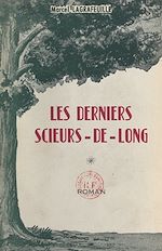 Télécharger le livre :  Les derniers scieurs-de-long