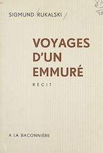 Download this eBook Voyages d'un emmuré