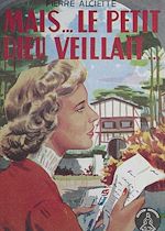 Télécharger le livre :  Mais... le petit Dieu veillait