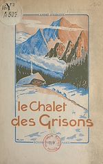 Télécharger le livre :  Le chalet des grisons