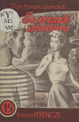 Téléchargez le livre :  Sa grande aventure