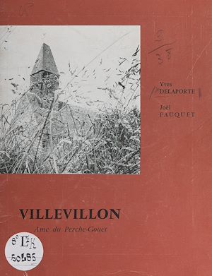 Téléchargez le livre :  Villevillon, âme du Perche-Gouët
