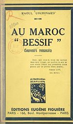 Télécharger le livre :  Au Maroc "Bessif" (souvenirs romancés)