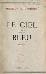 Télécharger le livre :  Le ciel est bleu