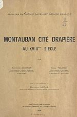 Télécharger le livre :  Montauban, cité drapière au XVIIIe siècle