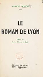 Télécharger le livre :  Le roman de Lyon