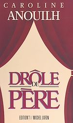 Télécharger le livre :  Drôle de père