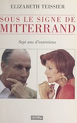 Télécharger le livre :  Sous le signe de Mitterrand
