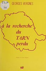 Télécharger le livre :  À la recherche du Tarn perdu