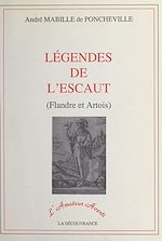 Télécharger le livre :  Légendes de l'Escaut (Flandre et Artois)