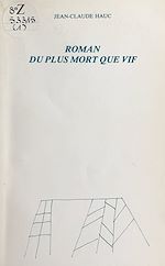 Télécharger le livre :  Roman du plus mort que vif