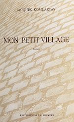 Télécharger le livre :  Mon petit village