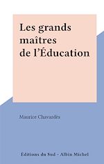 Télécharger le livre :  Les grands maîtres de l'Éducation