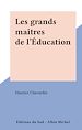 Télécharger le livre :  Les grands maîtres de l'Éducation