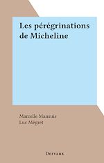 Télécharger le livre :  Les pérégrinations de Micheline