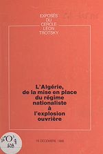 Télécharger le livre :  L'Algérie, de la mise en place du régime nationaliste à l'explosion ouvrière