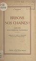 Télécharger le livre :  Brisons nos chaînes !