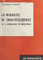 Download this eBook La marquise de Chantefleurville